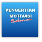 Pengertian Motivasi Menurut Para Ahli
