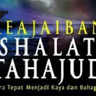 Manfaat Shalat Tahajud